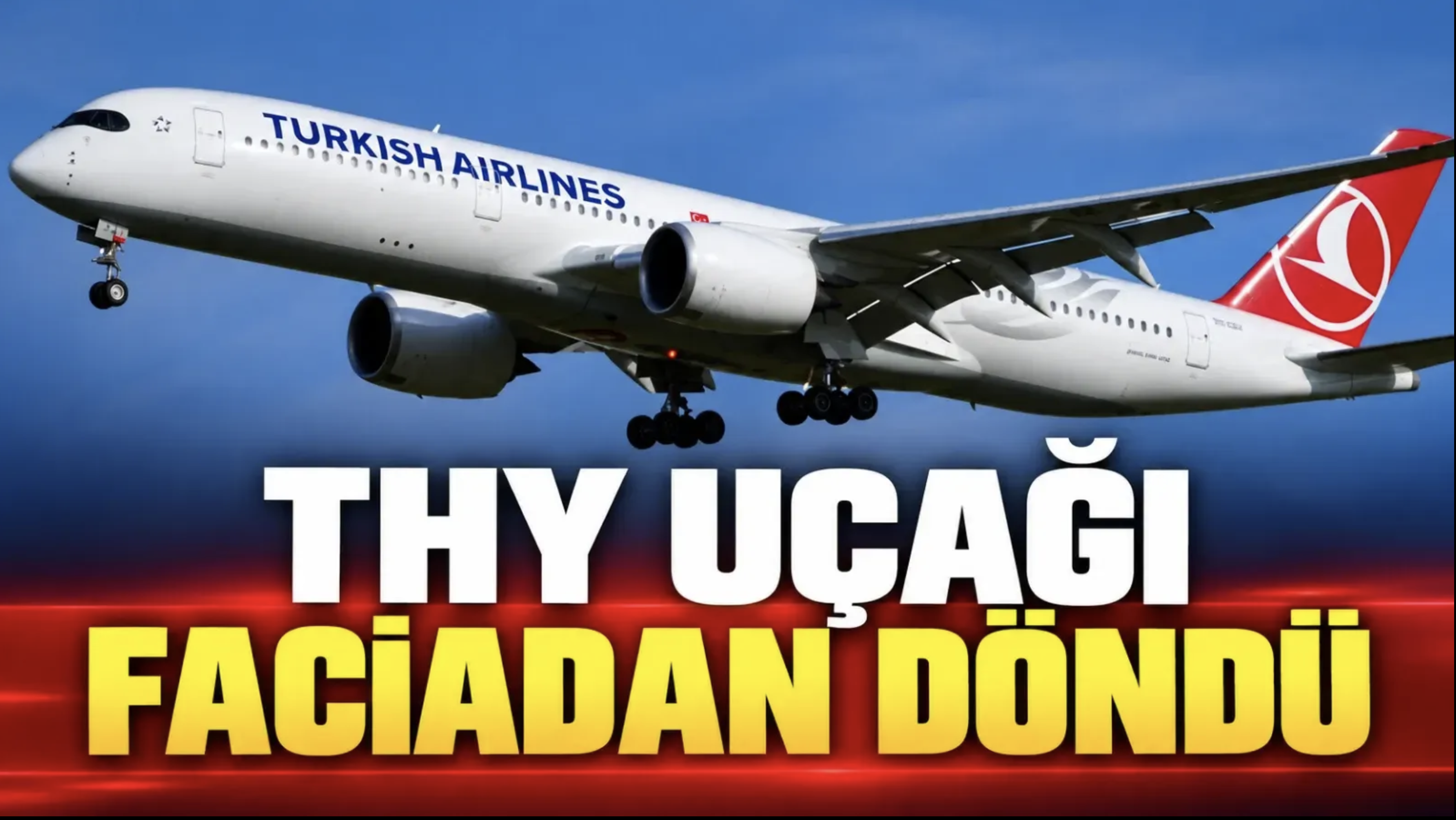 THY uçağı havada asılı kaldı…Yolcular dehşeti yaşadı