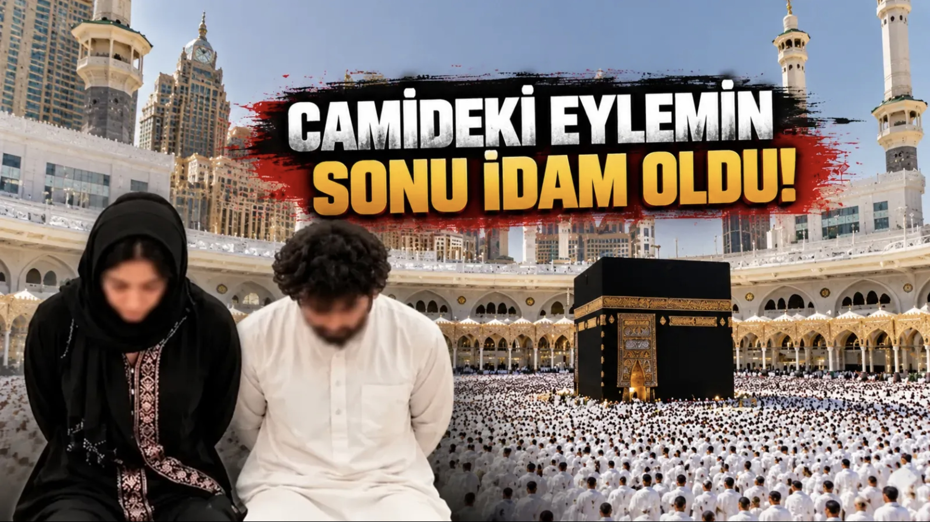 Mekke’de cinsel ilişkiye giren çift idam edildi