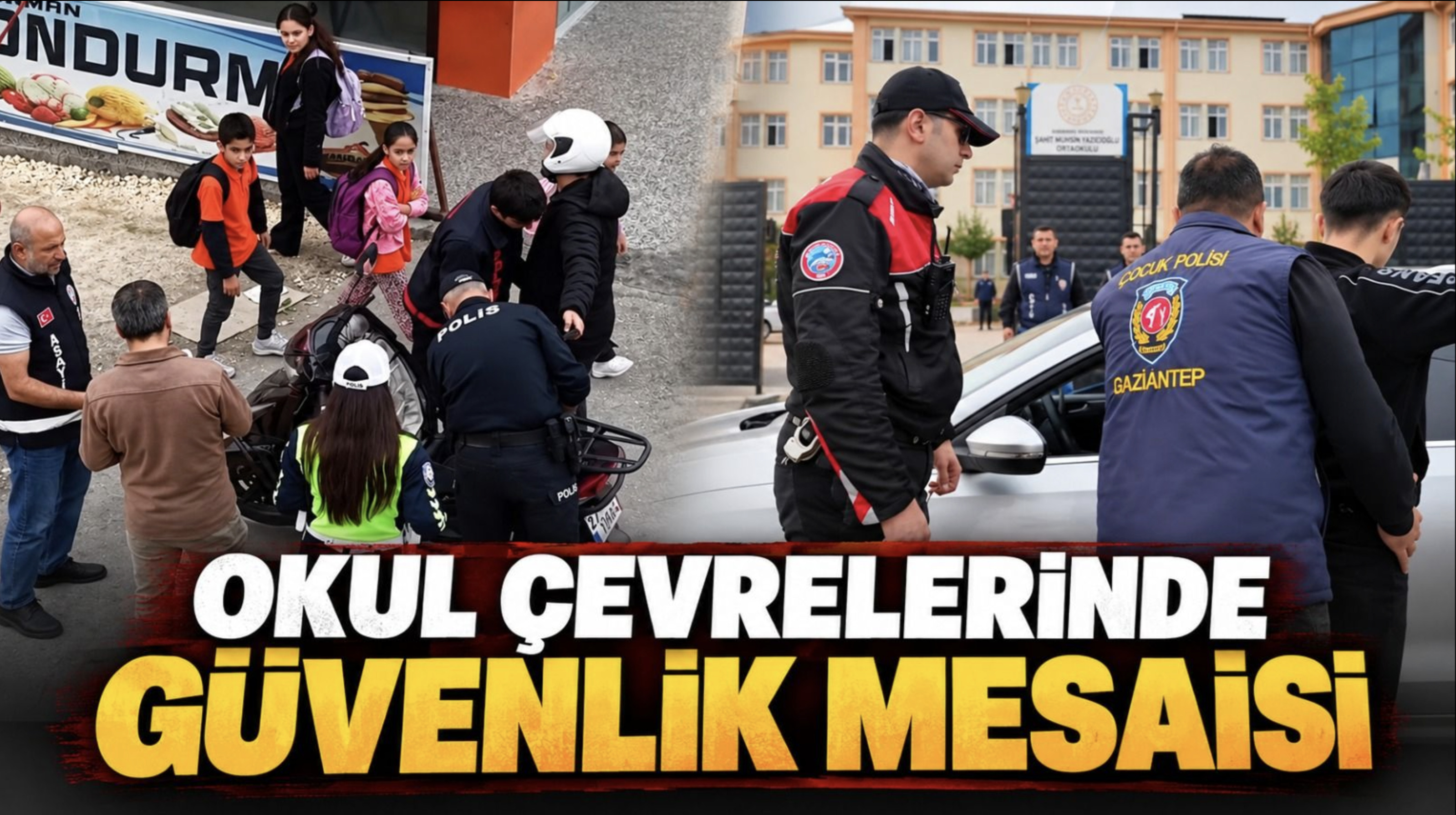 Gaziantep’te polisten okul önlerine sıkı denetim