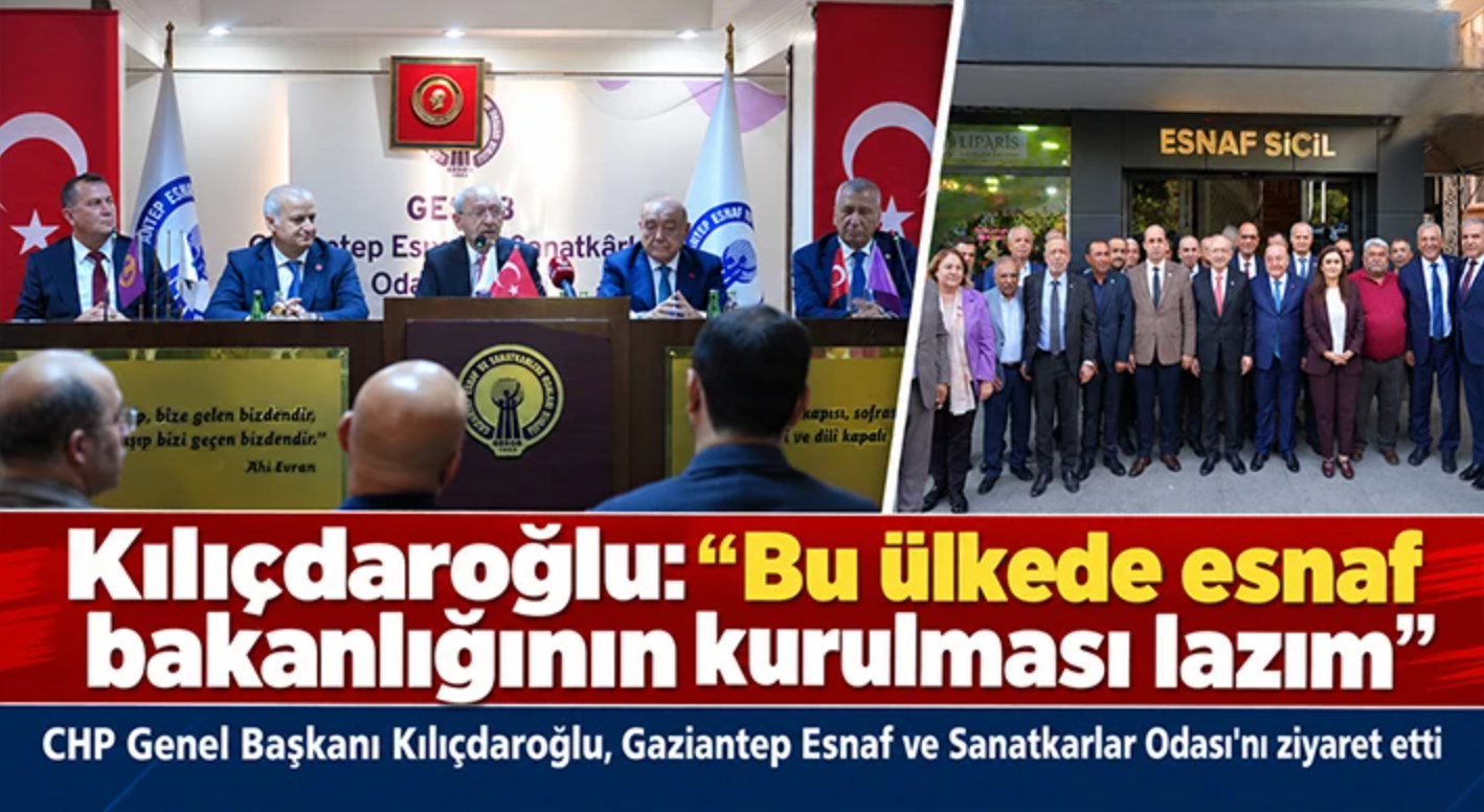 Kılıçdaroğlu: "Bu ülkede esnaf bakanlığının kurulması lazım"