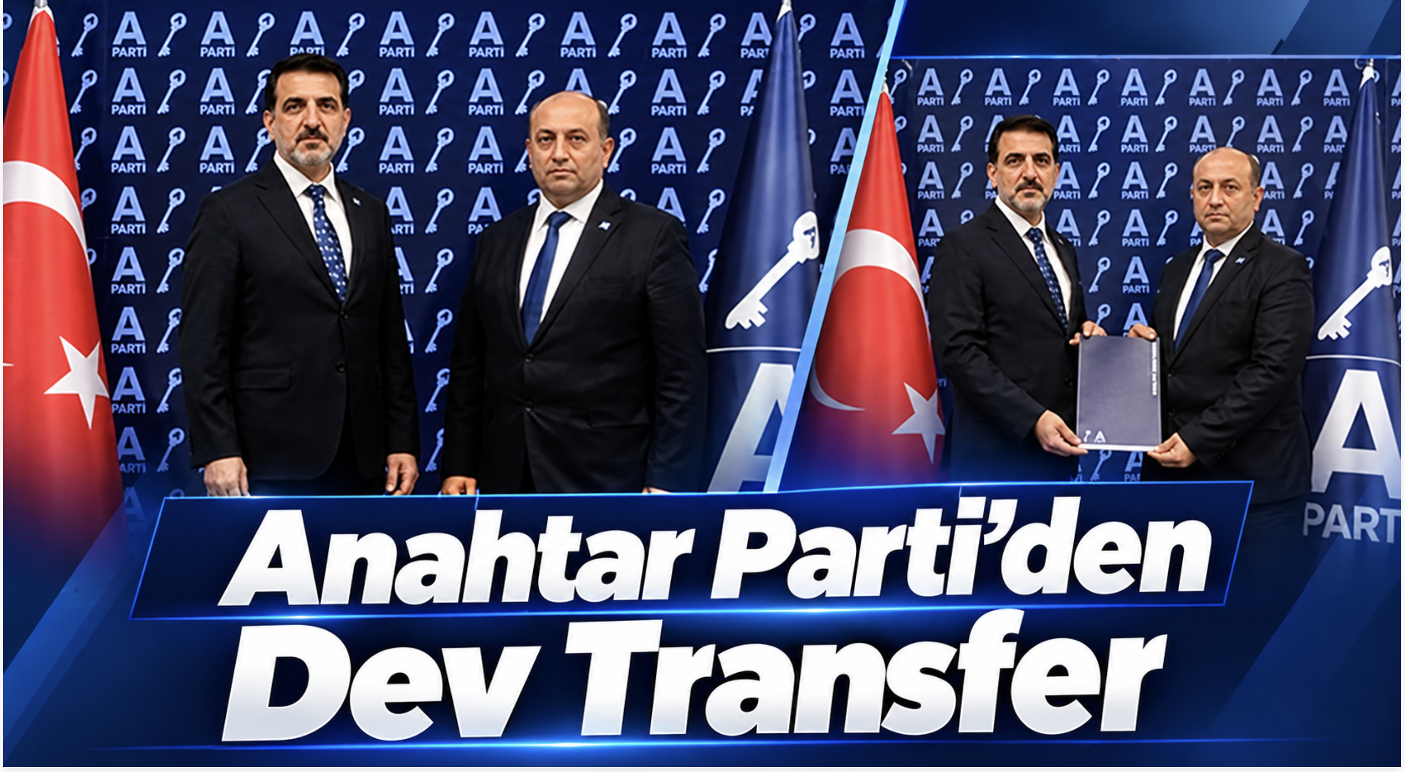 Anahtar Parti’den Dev Transfer