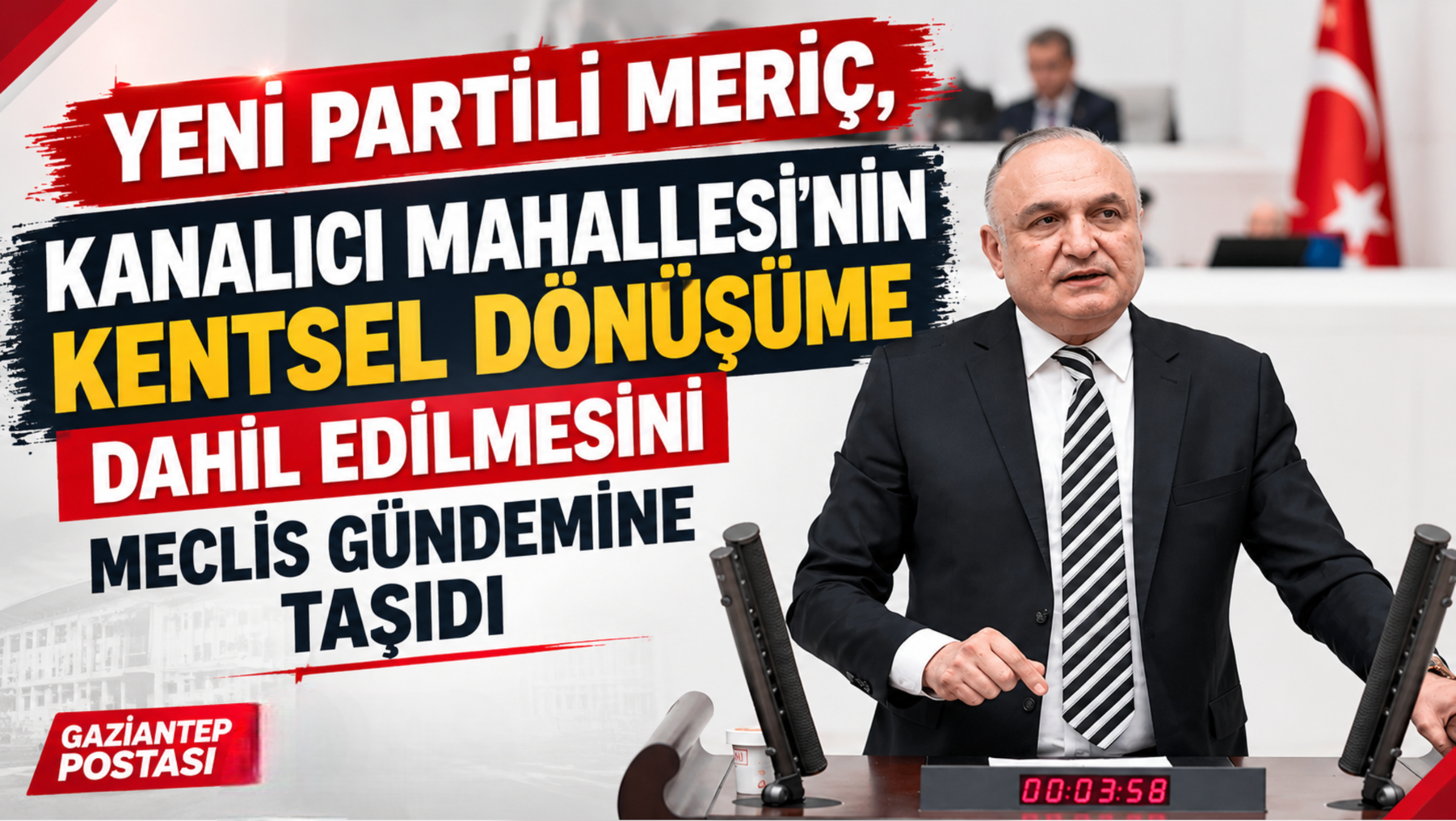 YENİ PARTİLİ MERİÇ, KANALICI MAHALLESİ’NİN KENTSEL DÖNÜŞÜME DAHİL EDİLMESİNİ MECLİS GÜNDEMİNE TAŞIDI