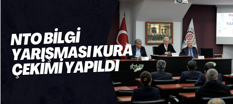 NTO Bilgi Yarışması Kura Çekimi Yapıldı