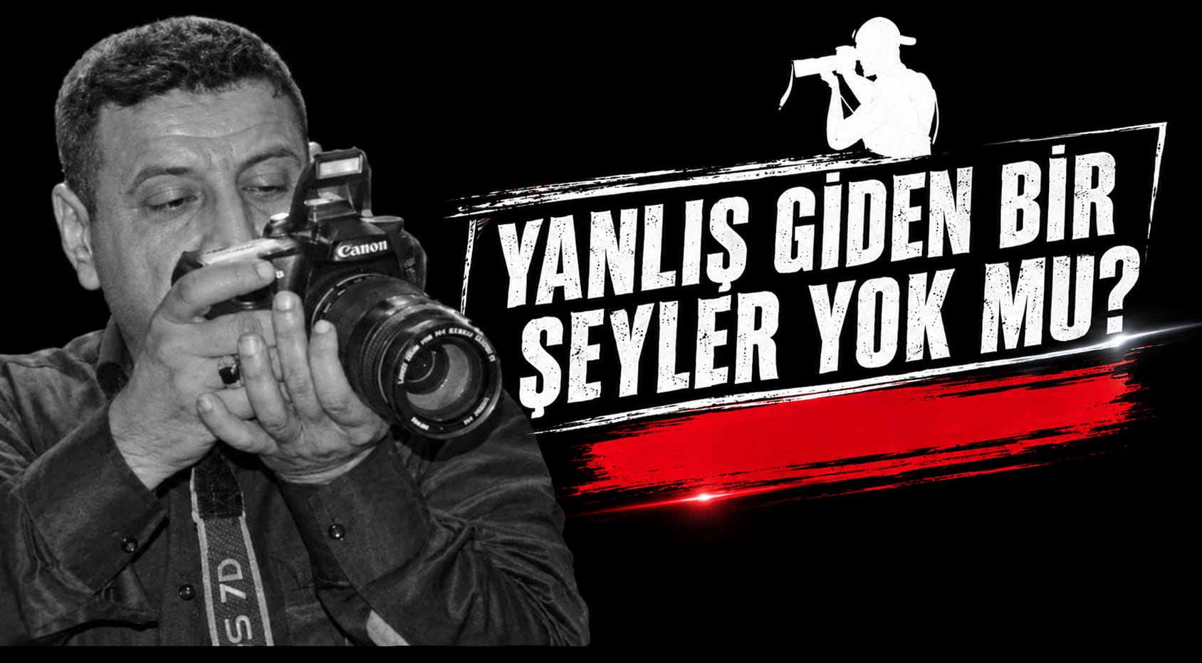 YANLIŞ GİDEN BİR ŞEYLER YOK MU?