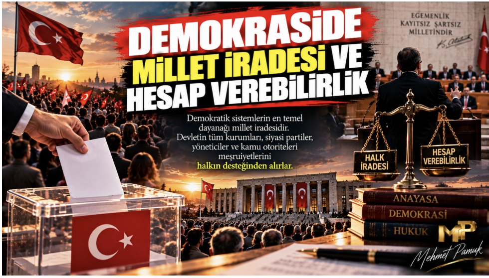 DEMOKRASİDE MİLLET İRADESİ VE HESAP VEREBİLİRLİK