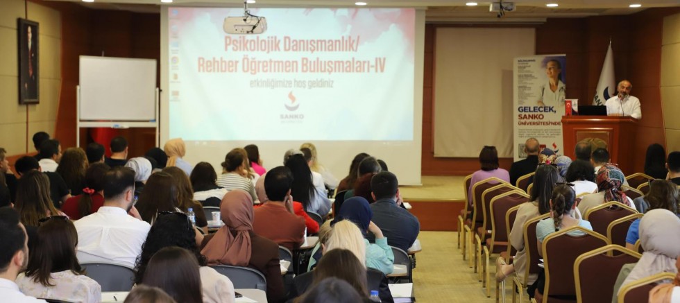 SANKO ÜNİVERSİTESİ’NDE PSİKOLOJİK DANIŞMAN / REHBER ÖĞRETMEN BULUŞMALARI ETKİNLİĞİ DÜZENLENDİ