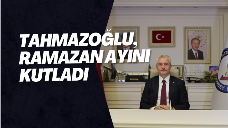 Tahmazoğlu, Ramazan ayını kutladı