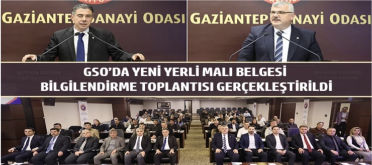 Yerli Üretim ve Yeni Yerli Malı Belgesi Süreçlerinin Ele Alındığı Toplantı Yoğun İlgi Gördü