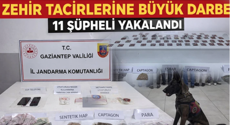 Zehir tacirlerine büyük darbe: 11 şüpheli yakalandı